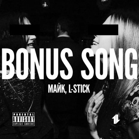 Bonus Song ft. L-Stick | Boomplay Music