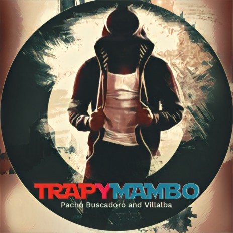 Trapymambo ft. Villalba | Boomplay Music