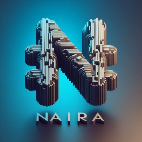 Naira | Boomplay Music