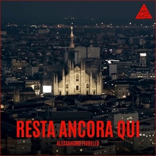 Resta ancora qui