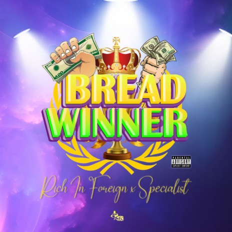 Bread Winner ft. Rich In Foreign | Boomplay Music