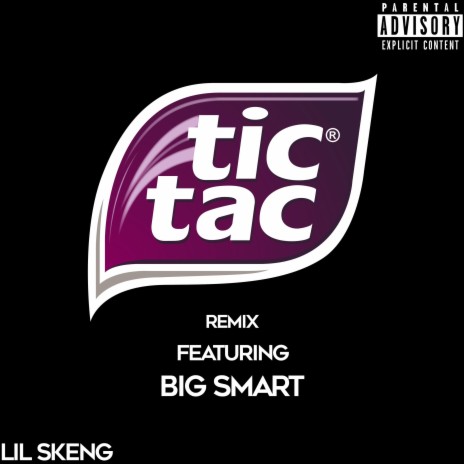 Tic Tac Remix (feat. Big Smart) (Remix) | Boomplay Music