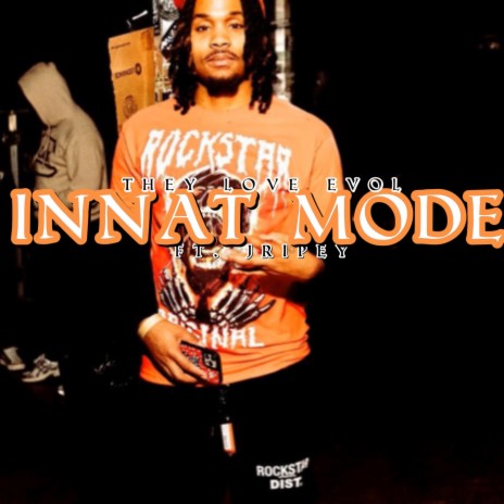 INNAT MODE ft. Jripey | Boomplay Music