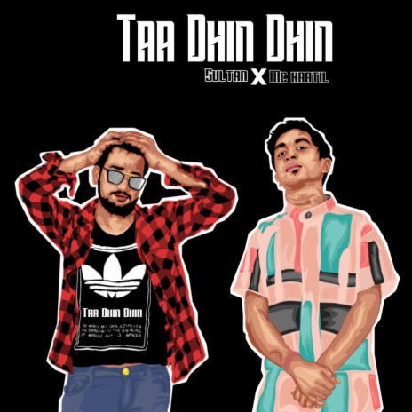 Taa dhin dhin (feat. Mc Kaatil) | Boomplay Music
