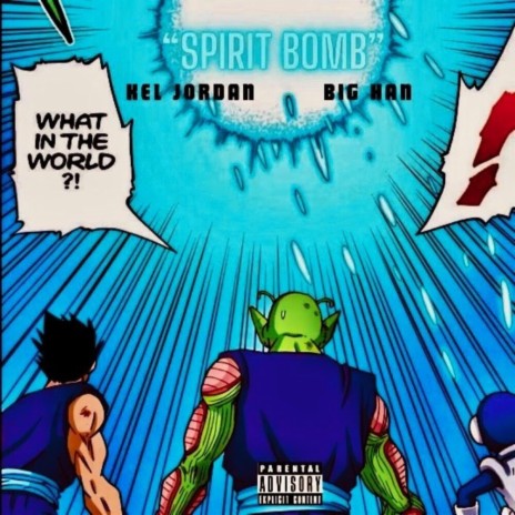 Spirit Bomb ft. Kel Jordan | Boomplay Music