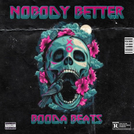 Nobody Better | Boomplay Music