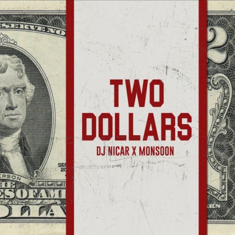 Two Dollars ft. Monsoon | Boomplay Music