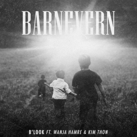 Barnevern ft. Wanja hamre & Kim thon