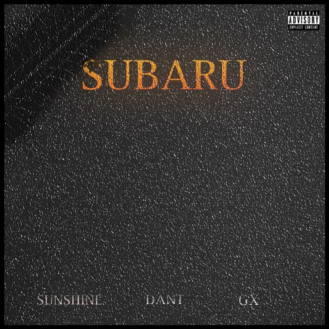 Subaru ft. Dant & GX | Boomplay Music