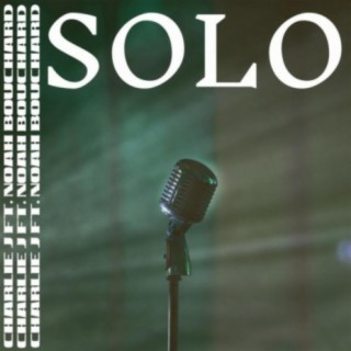 Solo (feat. Noah Bouchard)