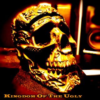 Kingdom of the Ugly