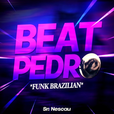 Beat Pedro, Pedro, Pedro (FUNK BRAZILIAN)