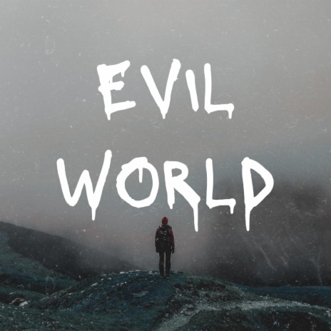 evil world | Boomplay Music