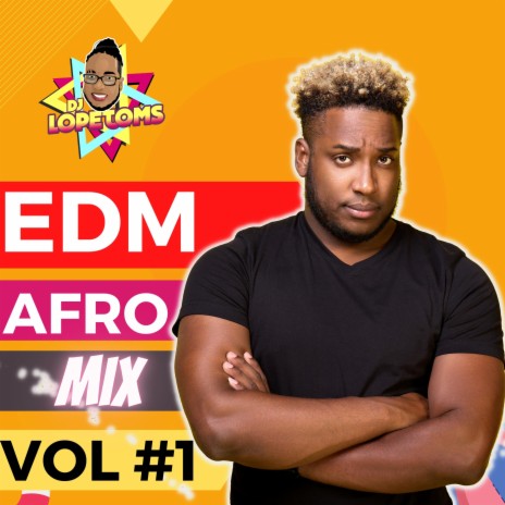 Edm Afro Mix Vol #1 | Boomplay Music