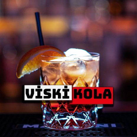 Viski Kola | Boomplay Music