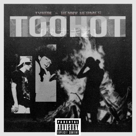 Too Hot (feat. Henny Hermes) | Boomplay Music