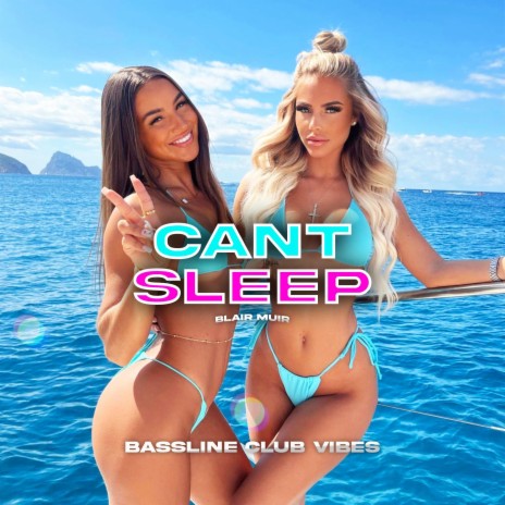 Cant Sleep ft. Blair Muir | Boomplay Music
