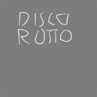 Disco Rotto