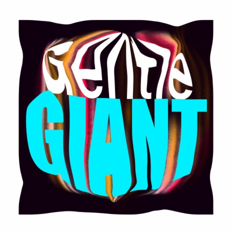 Gentle GIANT | Boomplay Music