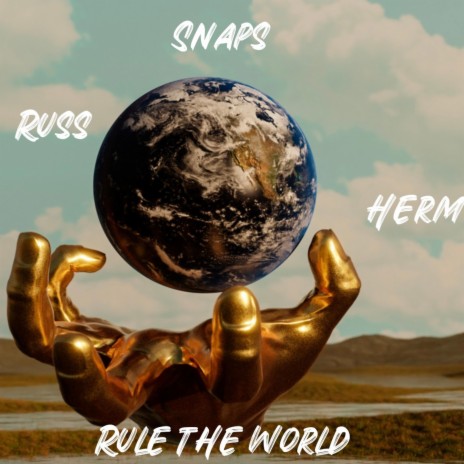 Rule the world ft. Russ & Snaps