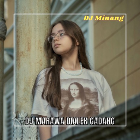 DJ MARAWA DIALEK GADANG | Boomplay Music