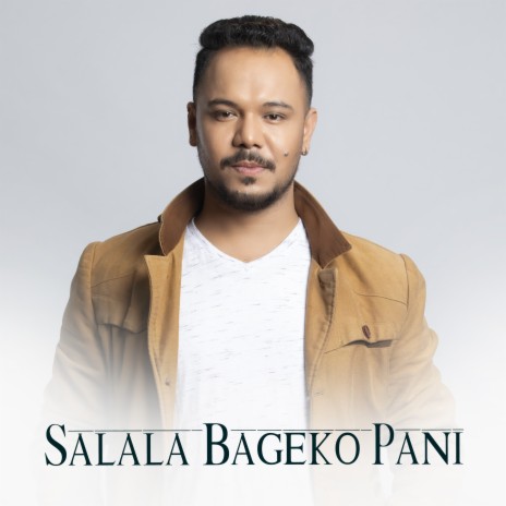 Salala Bageko Pani ft. Shahima Shrestha | Boomplay Music