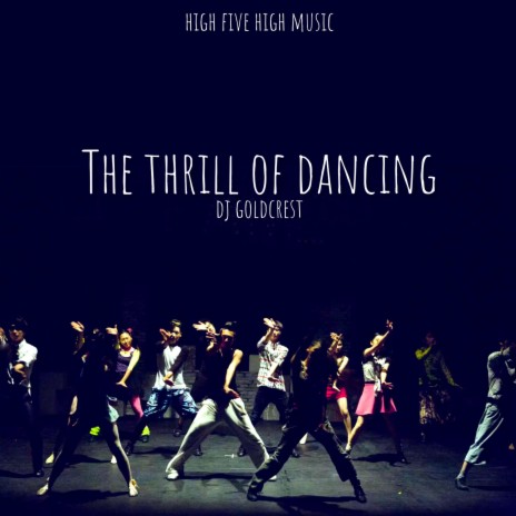 The thrill of dancing