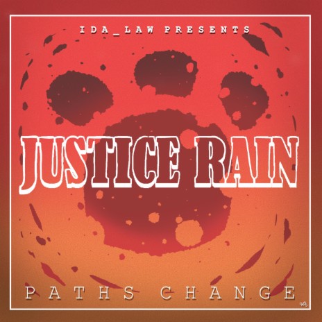 Paths Change (From Justice Rain)