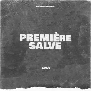 PREMIERE SALVE