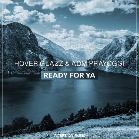 Ready For Ya ft. Adm Prayoggi | Boomplay Music