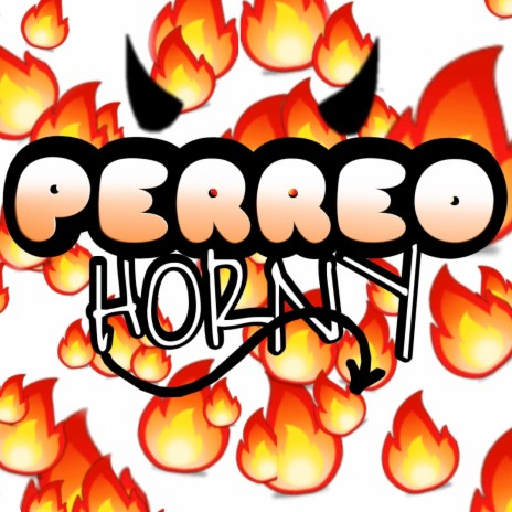 Perreo Horny | Boomplay Music
