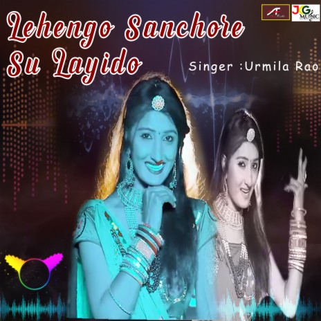 Lehengo Sanchore Su Layido | Boomplay Music