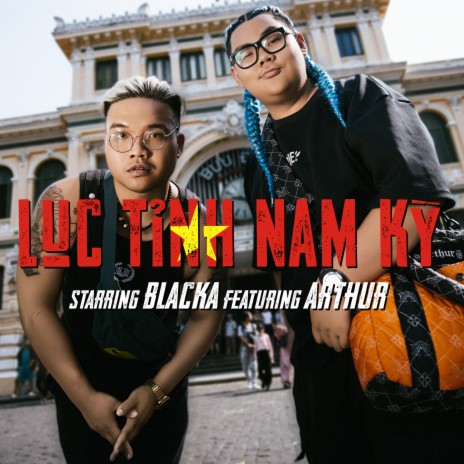 LỤC TỈNH NAM KỲ ft. Arthur & CROW ON HYENAS | Boomplay Music