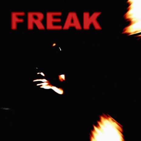 Freak | Boomplay Music