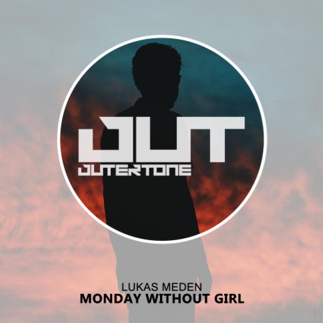 Monday Without Girl ft. Outertone Chill | Boomplay Music