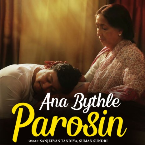 Ana Bythle Parosin ft. Suman Sundri