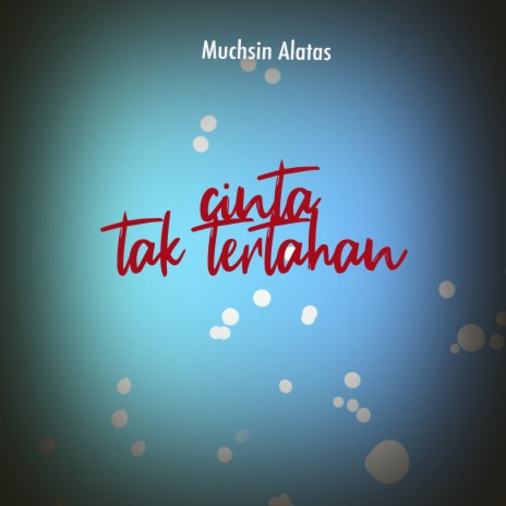 Cinta Tak Tertahan | Boomplay Music