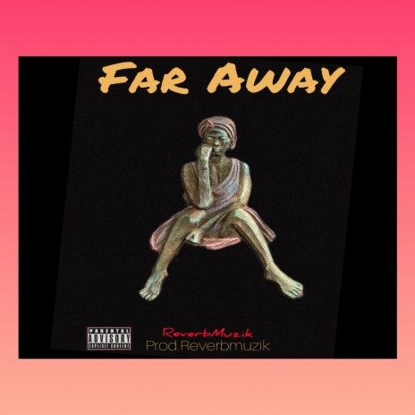 Far Away | Boomplay Music