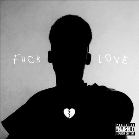 Fuck Love | Boomplay Music