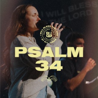 Psalm 34 / The Church Is Alive