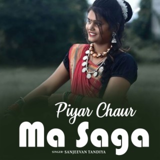 Piyar Chaur Ma Saga