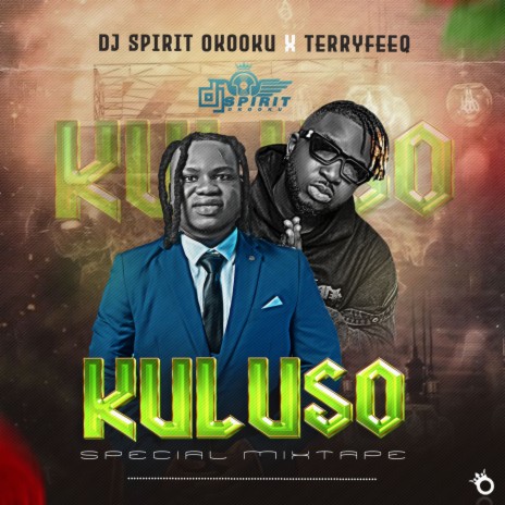 Kuluso (Special Mixtape) ft. Terryfeeq | Boomplay Music