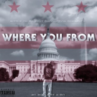 Where You From (feat. K Bo)