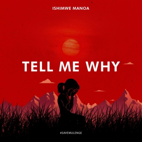 Tell Me Why | Boomplay Music