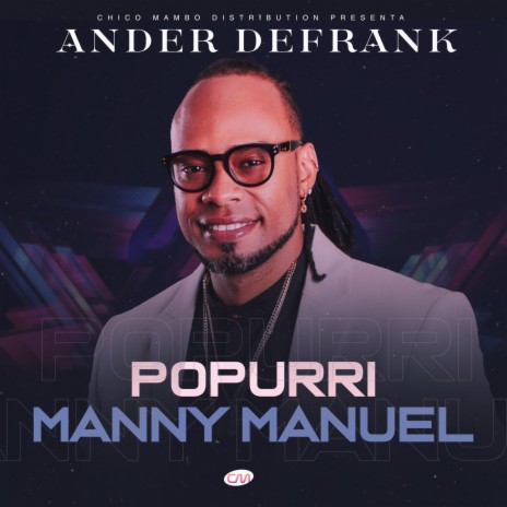 Popurrí Manny Manuel | Boomplay Music