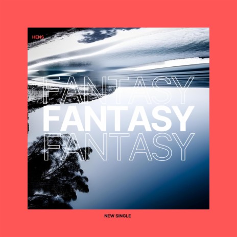 Fantasy | Boomplay Music