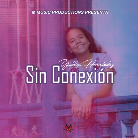 SIN CONEXIÓN | Boomplay Music