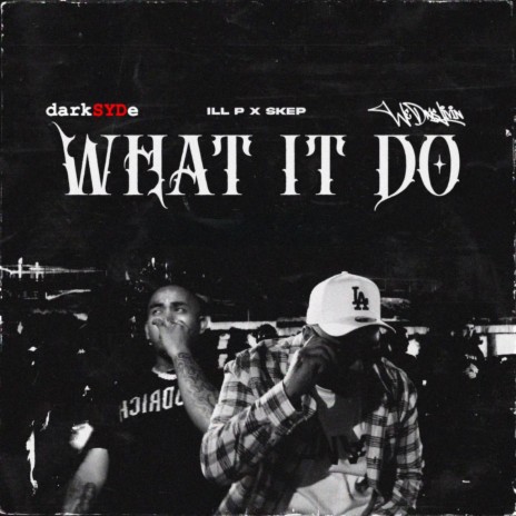 What It Do ft. Skep | Boomplay Music
