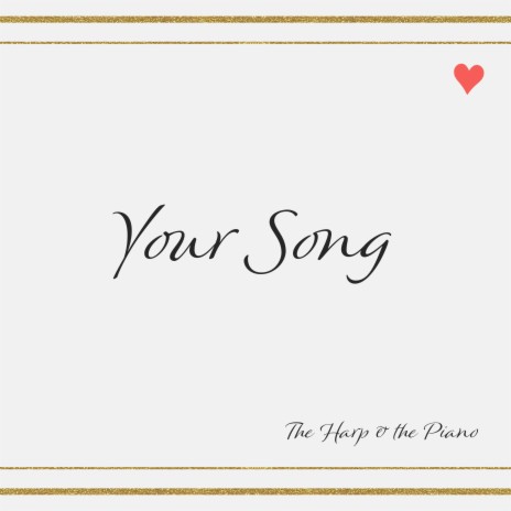 Your Song | Boomplay Music