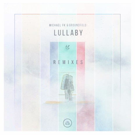 Lullaby (The Aurora Principle Remix) ft. Groundfold & The Aurora Principle